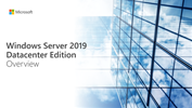Windows Server 2019 Datacenter Edition Overview - Presentation